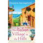 The Italian Village in the Hills