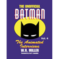 Batman: The Animated Interviews, Vol. 4