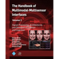 The Handbook of Multimodal-Multisensor Interfaces, Volume 2: Signal Processing, Architectures, and Detection of Emotion and Cognition