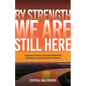 By Strength, We Are Still Here: Indigenous Peoples and Indian Residential Schooling in Inuvik, Northwest Territories