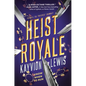 Heist Royale: Thieves' Gambit, Book 2