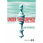Under the Surface: Second Edition