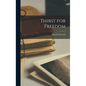 Thirst for Freedom