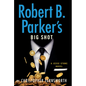 Robert B. Parker's Big Shot