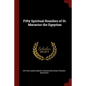 Fifty Spiritual Homilies of St. Macarius the Egyptian