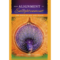 From Alignment to Enlightenment: The Path to Joy and Peace