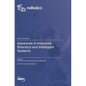 Advances in Industrial Robotics and Intelligent Systems