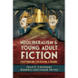 Neoliberalism and Young Adult Fiction: Exceptionalism, Exploitation, and Erasure