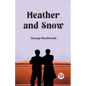 Heather and Snow