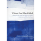 Whom God Has Called