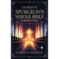 Charles H. Spurgeon's Whole Bible Commentary