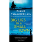 Big Lies in a Small Town