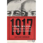 1917: Lenin, Wilson, and the Birth of the New World Disorder