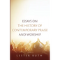 Essays on the History of Contemporary Praise and Worship