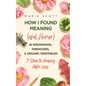 How I Found Meaning (And Humor) In Widowhood, Firehouses, & Organic Vegetables: 7 Steps to Healing After Loss