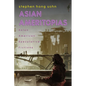 Asian Ameritopias: Asian American Speculative Fictions