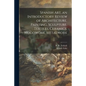 Spanish Art, an Introductory Review of Architecture, Painting, Sculpture, Textiles, Ceramics, Woodwork, Metalwork