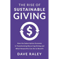The Rise of Sustainable Giving: How the Subscription Economy Is Transforming Recurring Giving and What Nonprofits Can Do to Benefit