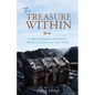 The Treasure Within: A Spiritual Journey to Purpose, Identity, and Peace in God's Word