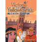 Victoria and Yellowknife's Big Canadian Adventure: A Children's Educational Story about Canada's Capitals in their Provinces and Territories