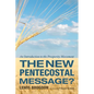 The New Pentecostal Message?: An Introduction to the Prosperity Movement