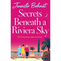 Secrets Beneath a Riviera Sky
