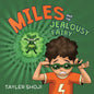 Miles and the Jealousy Fairy