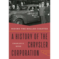 Riding the Roller Coaster: A History of the Chrysler Corporation