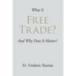 What Is Free Trade?