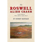 The Roswell Alien Crash: A Study in Behavior History, Opinion, and Jesse Marcel
