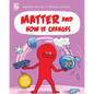 Matter and How It Changes