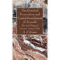 The Criminal Prosecution and Capital Punishment of Animals