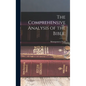 The Comprehensive Analysis of the Bible;