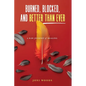 Burned, Blocked, and Better Than Ever: A Raw Journey of Healing
