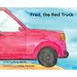 Fred, the Red Truck