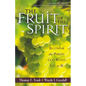 The Fruit of the Spirit: Becoming the Person God Wants You to Be