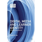 Digital Media and Learner Identity: The New Curatorship