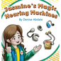 Jasmine's Magic Hearing Machines