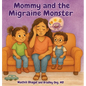 Mommy and the Migraine Monster