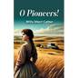 O Pioneers!