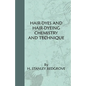 Hair-Dyes And Hair-Dyeing Chemistry And Technique