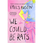 We Could Be Rats
