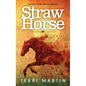 Straw Horse: A Kat Wilde Upper Peninsula (U.P.) Michigan Mystery