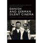 Danish and German Silent Cinema: Towards a Common Film Culture
