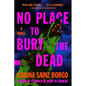 No Place to Bury the Dead