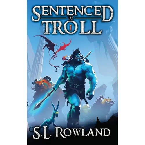 Sentenced to Troll