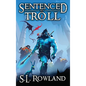 Sentenced to Troll