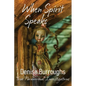 When Spirit Speaks: True Paranormal Investigations