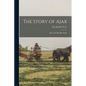 The Story of Ajax: Life in the Big Hole Basin