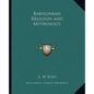 Babylonian Religion and Mythology